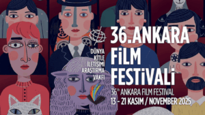36. Ankara Film Festivali İçin Geri Sayım Başladı: Biletler Satışta