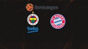 Fenerbahçe Beko – Bayern Münih CANLI