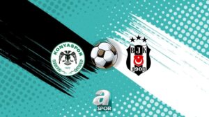 Konyaspor – Beşiktaş CANLI (Konyaspor – Beşiktaş maçı canlı anlatım)