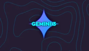 Google yeni Gemini 3 modeliyle yapay zekayı bir üst seviyeye taşıyor