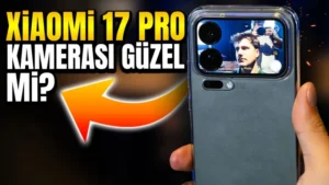 Xiaomi 17 Pro Max'in kamerası gerçekten güzel mi? (Gerçek Test)