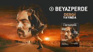 Beyazperde Dergi'nin 2025 Sonbahar Sayısı Yayında!