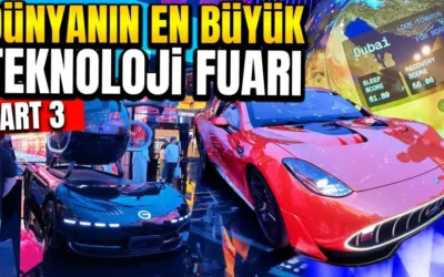 Geleceğin araçlarını canlı gördük (Dubai GITEX 2025 part 3)