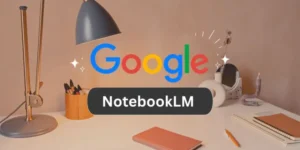 Google üretken not aracı NotebookLM Türkçe desteği ile güçlendi