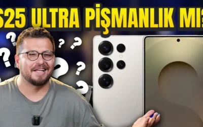Samsung S25 Ultra kullanıcı deneyimi (S24 Ultra → S25 Ultra)