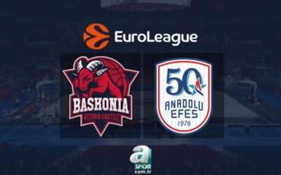 Baskonia-Anadolu Efes | CANLI İZLE (EuroLeague)