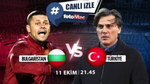 Bulgaristan – Türkiye maçı izle | Bulgaristan – Türkiye maçı ne zaman, saat kaçta, hangi kanalda? Muhtemel 11'ler