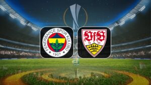 Fenerbahçe-Stuttgart maçı izle: Ne zaman, saat kaçta ve hangi kanalda yayınlanacak?