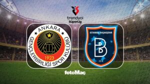 Gençlerbirliği-RAMS Başakşehir maçı CANLI (Trendyol Süper Lig)