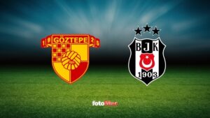 Göztepe – Beşiktaş maçı CANLI | Trendyol Süper Lig