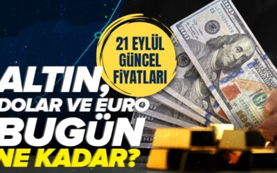 Gram altın ne kadar? | 21 Eylül canlı altın ve döviz kuru takibi – 1 Dolar kaç TL?