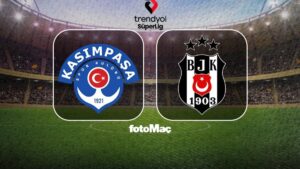 Kasımpaşa-Beşiktaş MAÇI CANLI İZLE | Trendyol Süper Lig maçı canlı