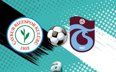 TRABZONSPOR MAÇI CANLI | Çaykur Rizespor – Trabzonspor maçı ne zaman, saat kaçta, hangi kanalda canlı yayınlanacak?